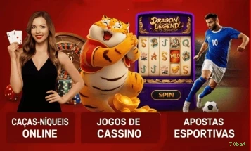 Apostas esportivas da 70bet com odds competitivas